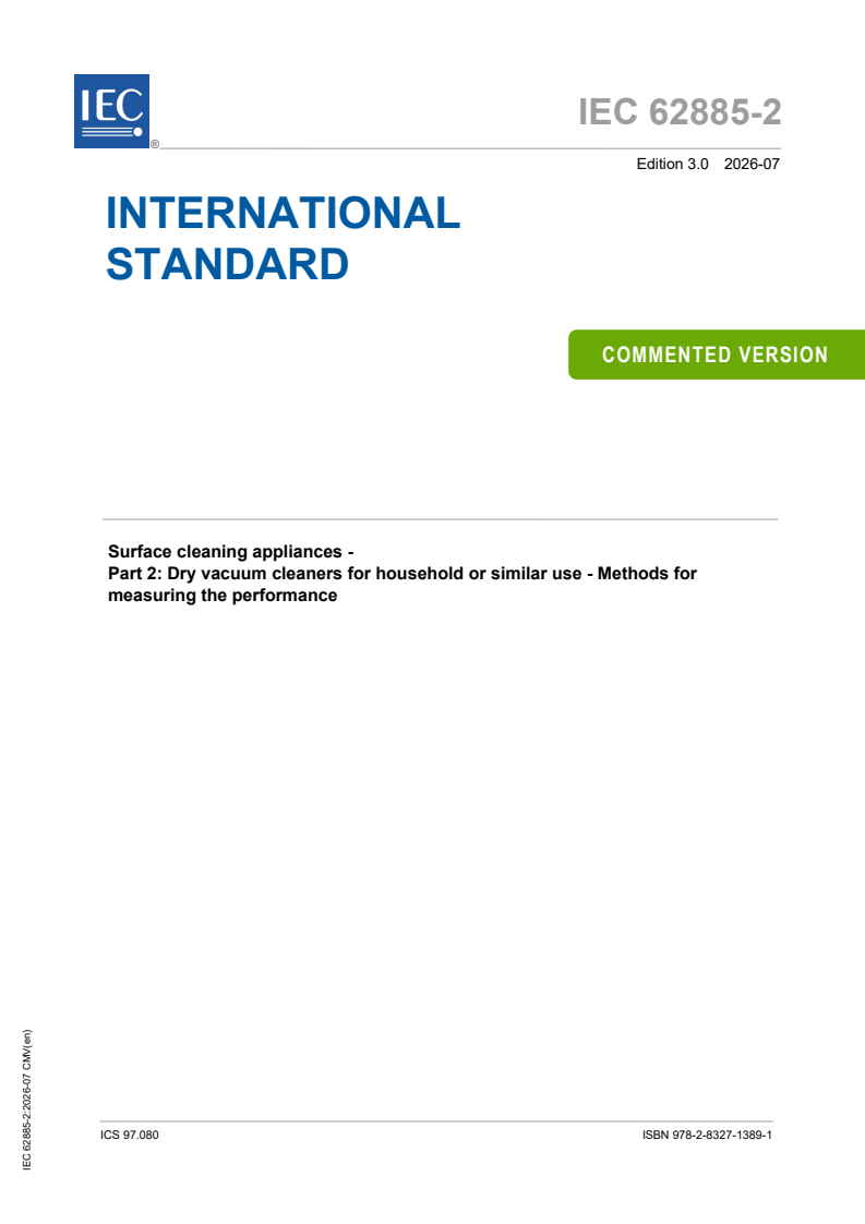 IEC 62885-2:2026 REDLINE IEC 62885-2:2026 CMV - Surface cleaning appliances - Part 2: Dry vacuum cleaners for household or similar use - Methods for measuring the performance - Page 1 preview