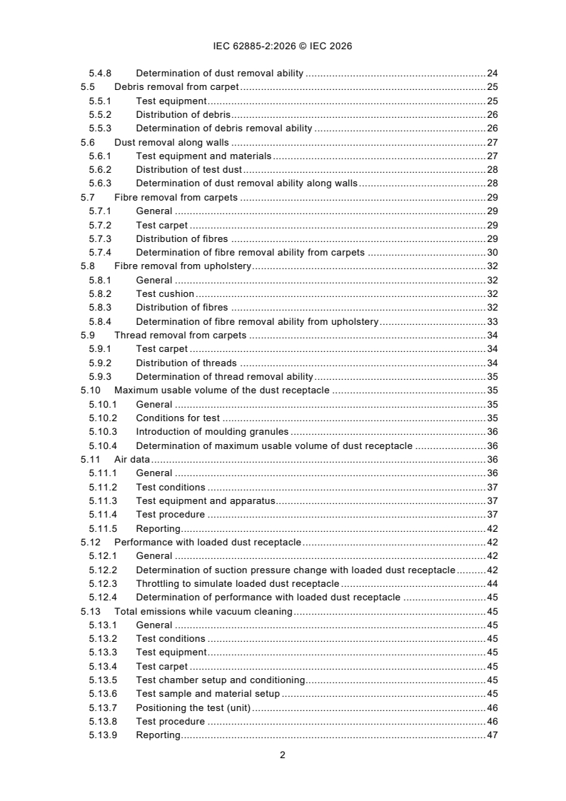 IEC 62885-2:2026 IEC 62885-2:2026 - Surface cleaning appliances - Part 2: Dry vacuum cleaners for household or similar use - Methods for measuring the performance - Page 4 preview