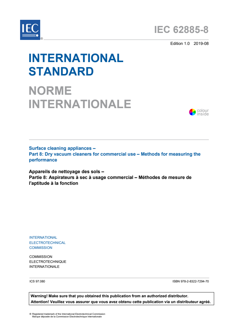 IEC 62885-8:2019 IEC 62885-8:2019 - Surface cleaning appliances - Part 8: Dry vacuum cleaners for commercial use - Methods for measuring the performance
Released:8/22/2019 - Page 3 preview