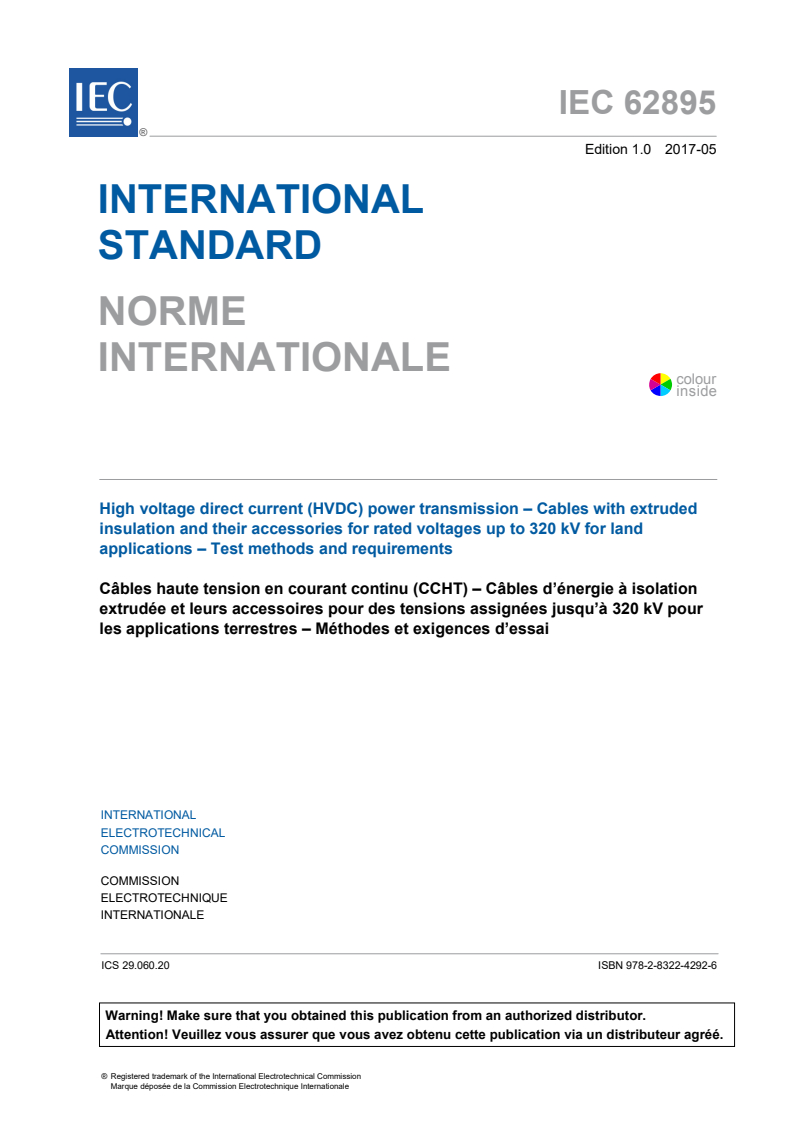 IEC 62895:2017 IEC 62895:2017 - High voltage direct current (HVDC) power transmission - Cables with extruded insulation and their accessories for rated voltages up to 320 kV for land applications - Test methods and requirements
Released:5/11/2017 - Page 3 preview