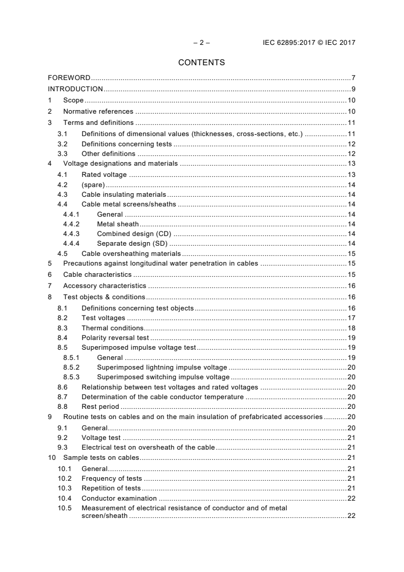 IEC 62895:2017 IEC 62895:2017 - High voltage direct current (HVDC) power transmission - Cables with extruded insulation and their accessories for rated voltages up to 320 kV for land applications - Test methods and requirements
Released:5/11/2017 - Page 4 preview