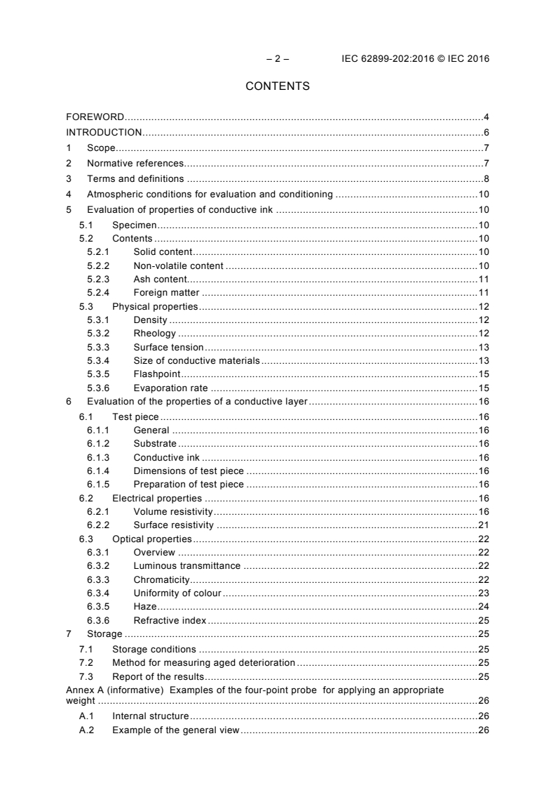 IEC 62899-202:2016 IEC 62899-202:2016 - Printed electronics - Part 202: Materials - Conductive ink
Released:2/25/2016 - Page 4 preview