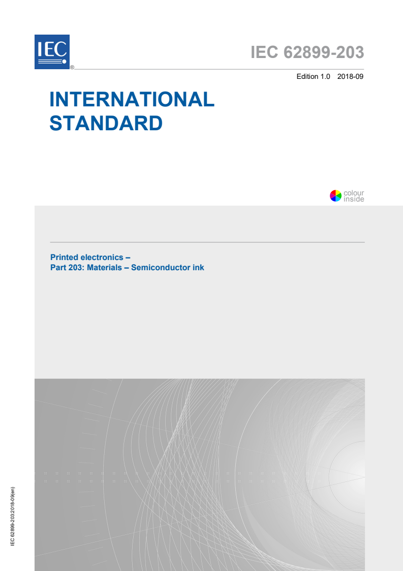 IEC 62899-203:2018 IEC 62899-203:2018 - Printed electronics - Part 203: Materials - Semiconductor ink
Released:9/28/2018 - Page 1 preview