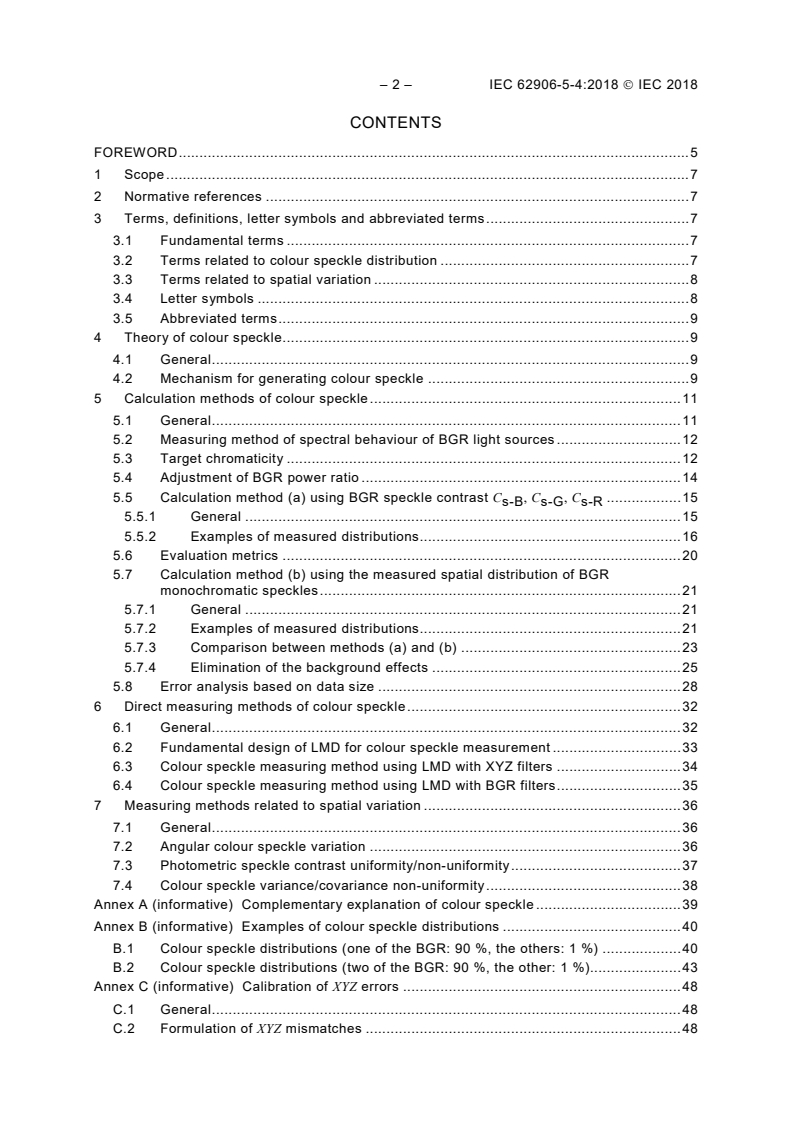 IEC 62906-5-4:2018 IEC 62906-5-4:2018 - Laser display devices - Part 5-4: Optical measuring methods of colour speckle
Released:1/9/2018 - Page 4 preview