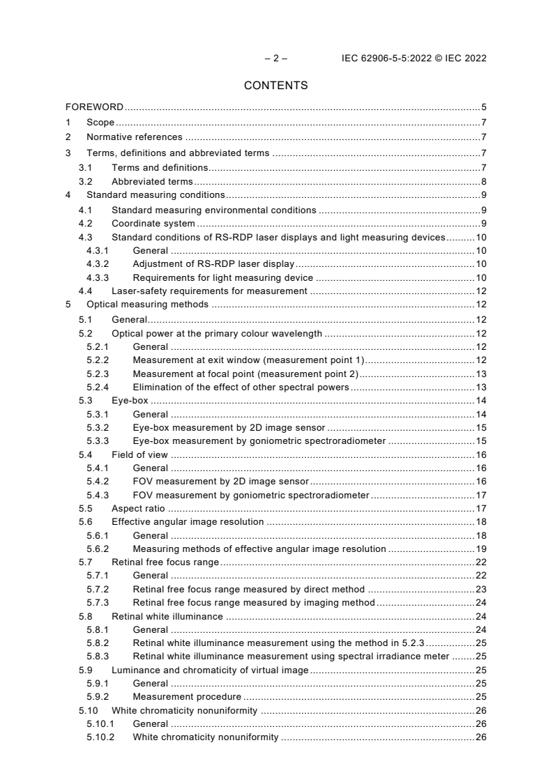 IEC 62906-5-5:2022 IEC 62906-5-5:2022 - Laser displays – Part 5-5: Optical measuring methods of raster-scanning retina direct projection laser displays
Released:1/20/2022 - Page 4 preview