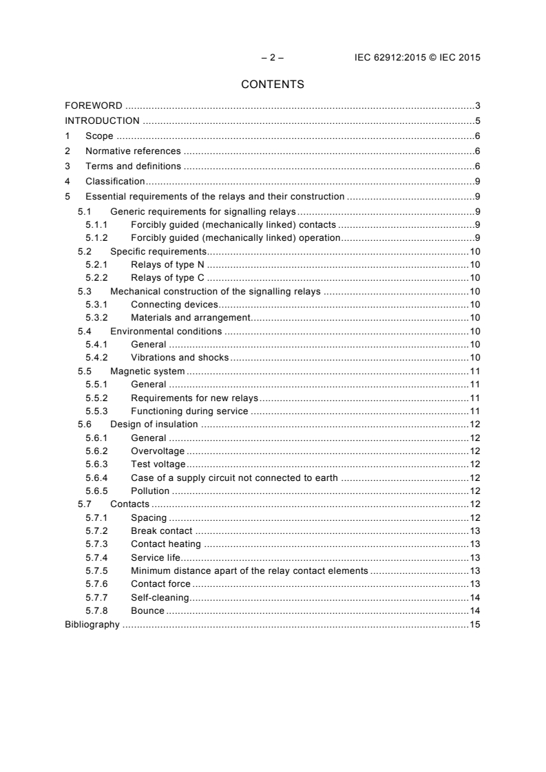 IEC 62912:2015 IEC 62912:2015 - Railway applications - Direct current signalling monostable relays of type N and type C
Released:7/24/2015 - Page 4 preview