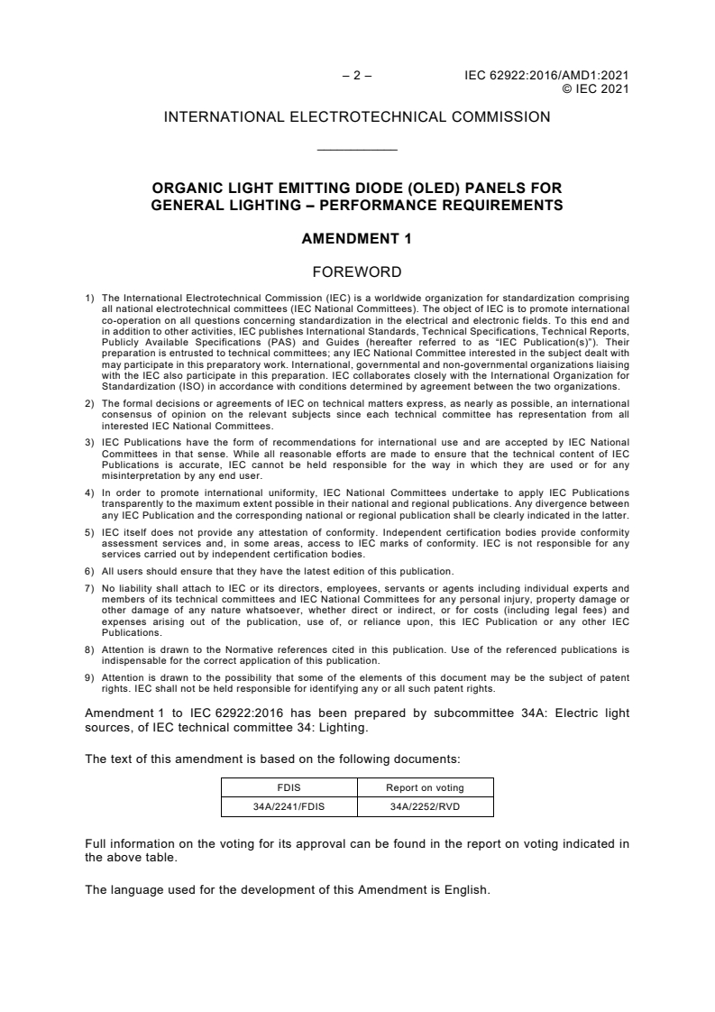 IEC 62922:2016/AMD1:2021 IEC 62922:2016/AMD1:2021 - Amendment 1 - Organic light emitting diode (OLED) panels for general lighting - Performance requirements
Released:8/26/2021 - Page 4 preview