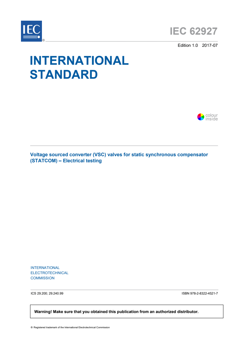 IEC 62927:2017 IEC 62927:2017 - Voltage sourced converter (VSC) valves for static synchronous compensator (STATCOM) - Electrical testing
Released:7/12/2017 - Page 3 preview