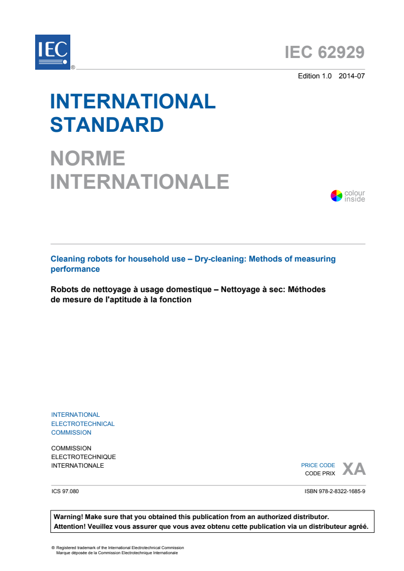 IEC 62929:2014 IEC 62929:2014 - Cleaning robots for household use - Dry cleaning: Methods of measuring performance
Released:7/22/2014 - Page 3 preview