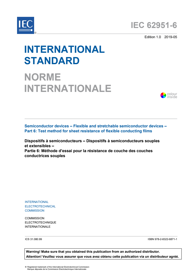 IEC 62951-6:2019 IEC 62951-6:2019 - Semiconductor devices - Flexible and stretchable semiconductor devices - Part 6: Test method for sheet resistance of flexible conducting films
Released:5/6/2019 - Page 3 preview