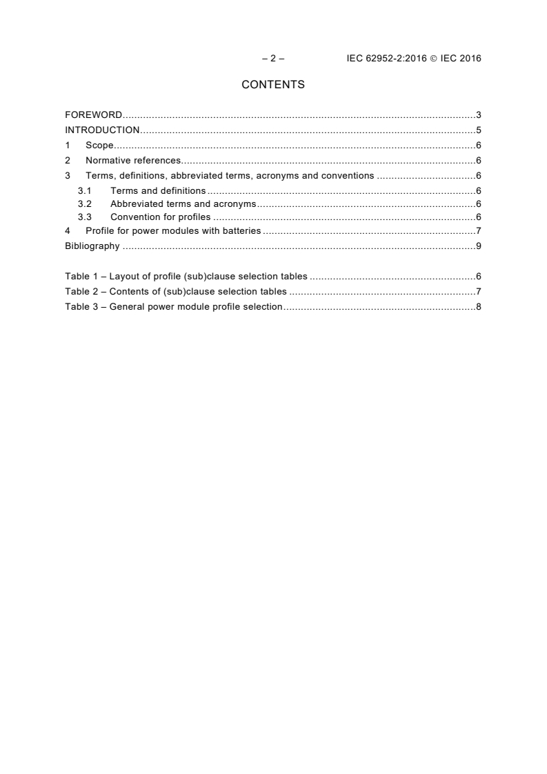 IEC 62952-2:2016 IEC 62952-2:2016 - Power sources for a wireless communication device - Part 2: Profile for power modules with batteries
Released:10/5/2016 - Page 4 preview