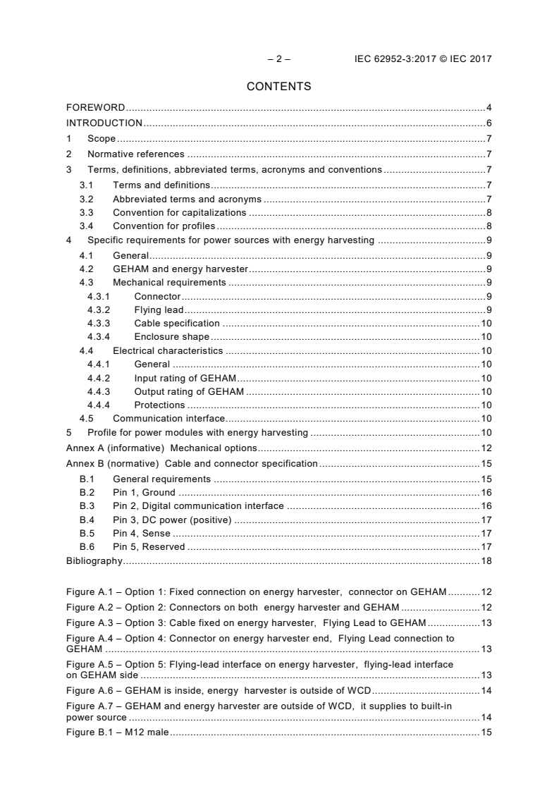 IEC 62952-3:2017 IEC 62952-3:2017 - Power sources for a wireless communication device - Part 3: Generic energy harvesting adapter module
Released:6/19/2017 - Page 4 preview