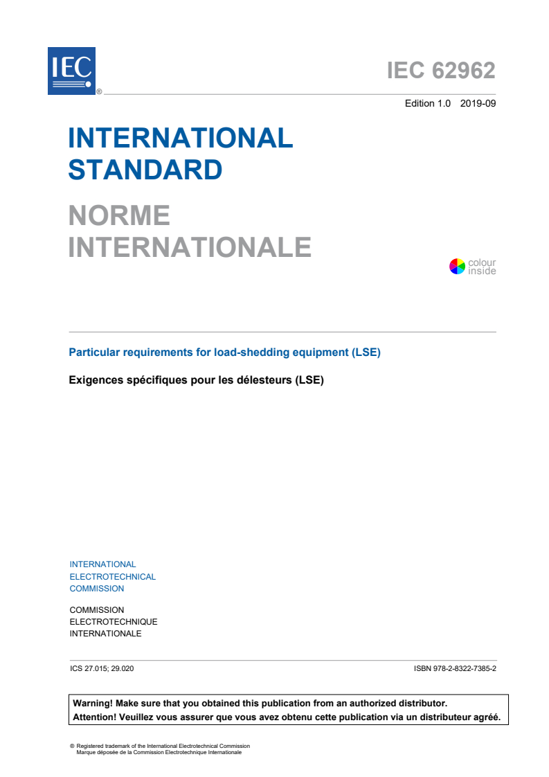 IEC 62962:2019 IEC 62962:2019 - Particular requirements for load-shedding equipment (LSE)
Released:9/13/2019 - Page 3 preview