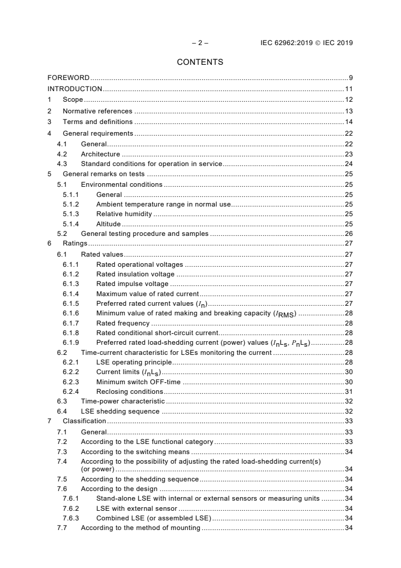 IEC 62962:2019 IEC 62962:2019 - Particular requirements for load-shedding equipment (LSE)
Released:9/13/2019 - Page 4 preview