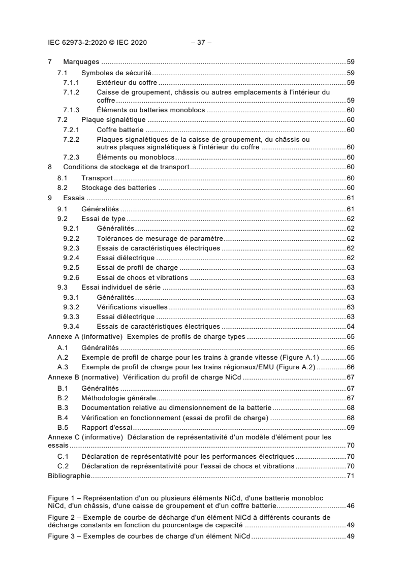 IEC 62973-2:2020 IEC 62973-2:2020 - Applications ferroviaires – Matériel roulant – Batteries pour systèmes d'alimentation auxiliaires – Partie 2 : Batteries nickel-cadmium (NiCd) - Page 4 preview