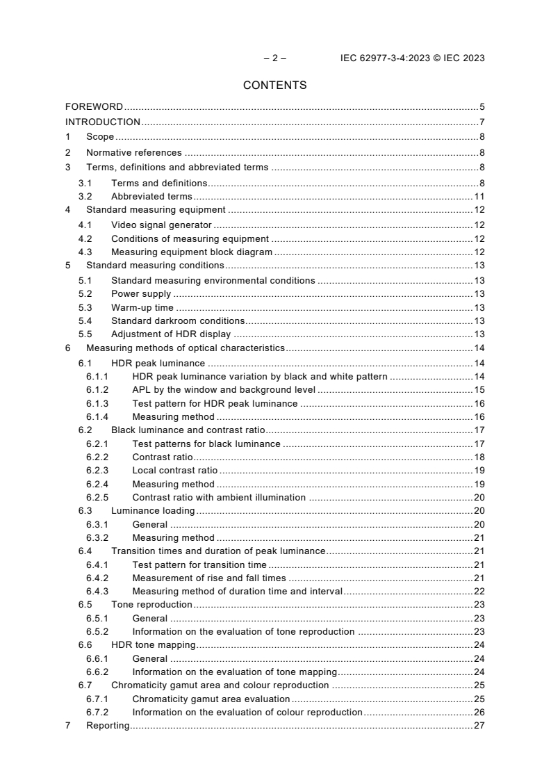 IEC 62977-3-4:2023 IEC 62977-3-4:2023 - Electronic displays - Part 3-4: Evaluation of optical performances - High dynamic range displays
Released:3/28/2023 - Page 4 preview
