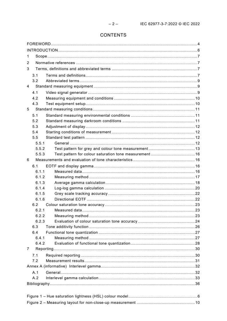 IEC 62977-3-7:2022 IEC 62977-3-7:2022 - Electronic displays - Part 3-7: Evaluation of optical performance - Tone characteristics
Released:1/27/2022 - Page 4 preview