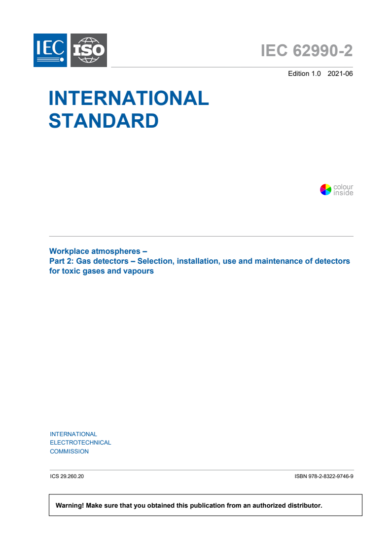 IEC 62990-2:2021 IEC 62990-2:2021 - Workplace atmospheres - Part 2: Gas detectors - Selection, installation, use and maintenance of detectors for toxic gases and vapours
Released:6/4/2021 - Page 3 preview