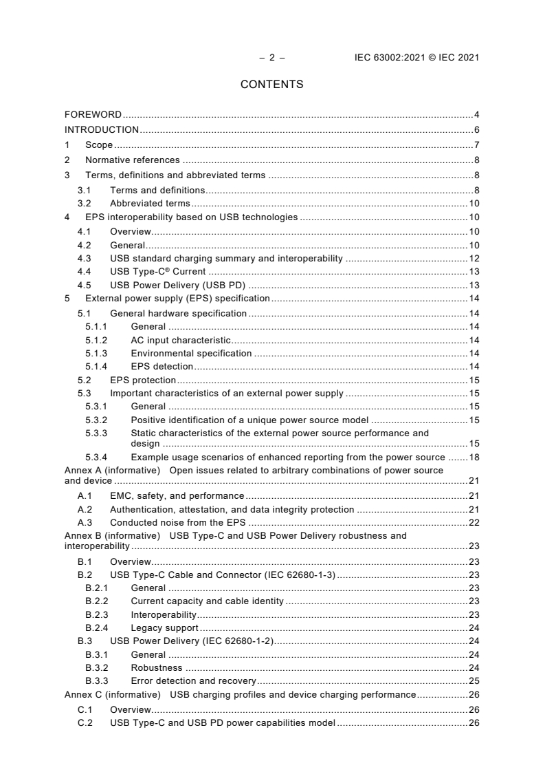 IEC 63002:2021 IEC 63002:2021 - Interoperability specifications and communication method for external power supplies used with computing and consumer electronics devices
Released:5/27/2021 - Page 4 preview