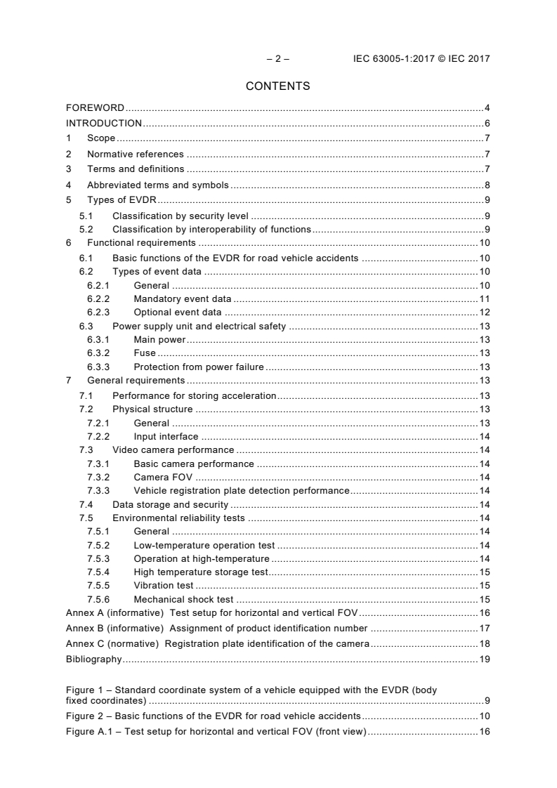 IEC 63005-1:2017 IEC 63005-1:2017 - Event video data recorder for road vehicle accidents - Part 1: Basic requirements
Released:1/19/2021 - Page 4 preview