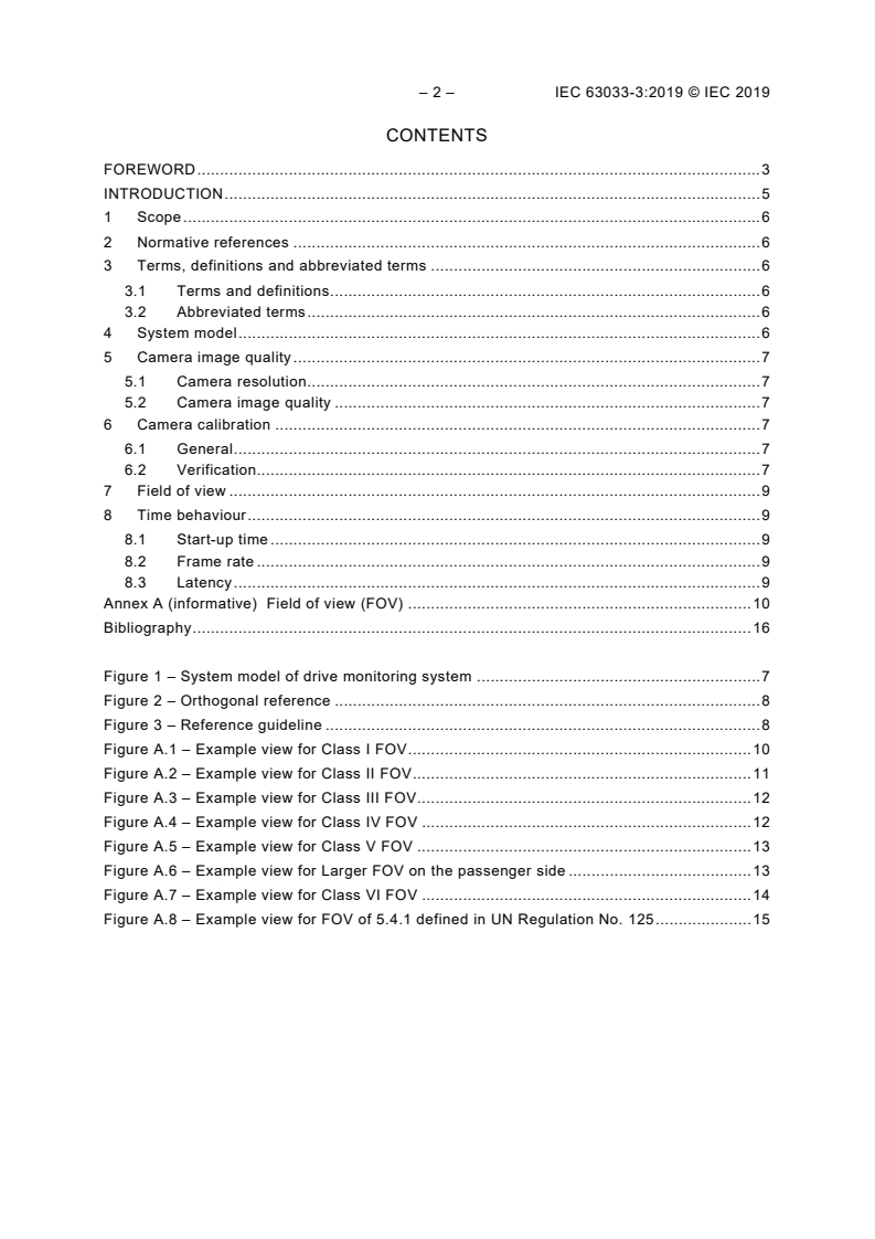 IEC 63033-3:2019 IEC 63033-3:2019 - Car multimedia systems and equipment - Drive monitoring system - Part 3: Measurement methods
Released:9/13/2019 - Page 4 preview