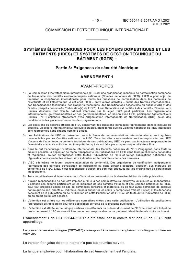 IEC 63044-3:2017/AMD1:2021 IEC 63044-3:2017/AMD1:2021 - Amendement 1 - Systèmes électroniques pour les foyers domestiques et les bâtiments (HBES) et systèmes de gestion technique du bâtiment (SGTB) – Partie 3: Exigences de sécurité électrique/4/2021 - Page 3 preview