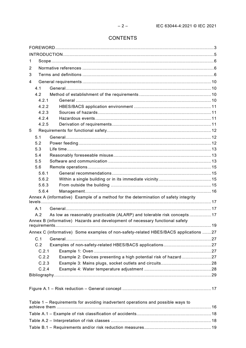 IEC 63044-4:2021 IEC 63044-4:2021 - Home and building electronic systems (HBES) and building automation and control systems (BACS) - Part 4: General functional safety requirements for products intended to be integrated in HBES and BACS
Released:6/29/2021 - Page 4 preview