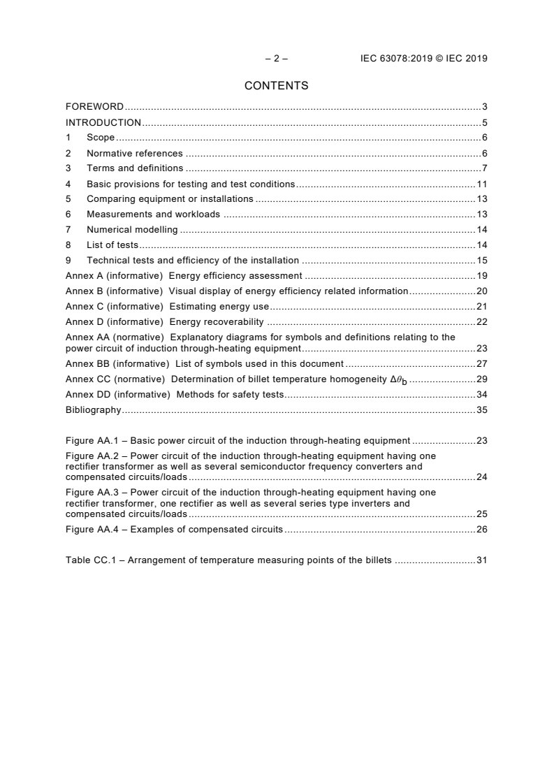 IEC 63078:2019 IEC 63078:2019 - Installations for electroheating and electromagnetic processing - Test methods for induction through-heating installations
Released:11/22/2019 - Page 4 preview