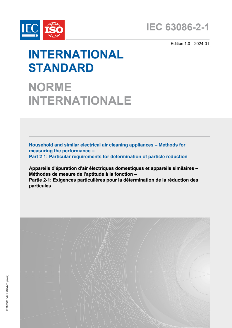 IEC 63086-2-1:2024 IEC 63086-2-1:2024 - Household and similar electrical air cleaning appliances - Methods for measuring the performance - Part 2-1: Particular requirements for determination of reduction of particles
Released:1/19/2024 - Page 1 preview