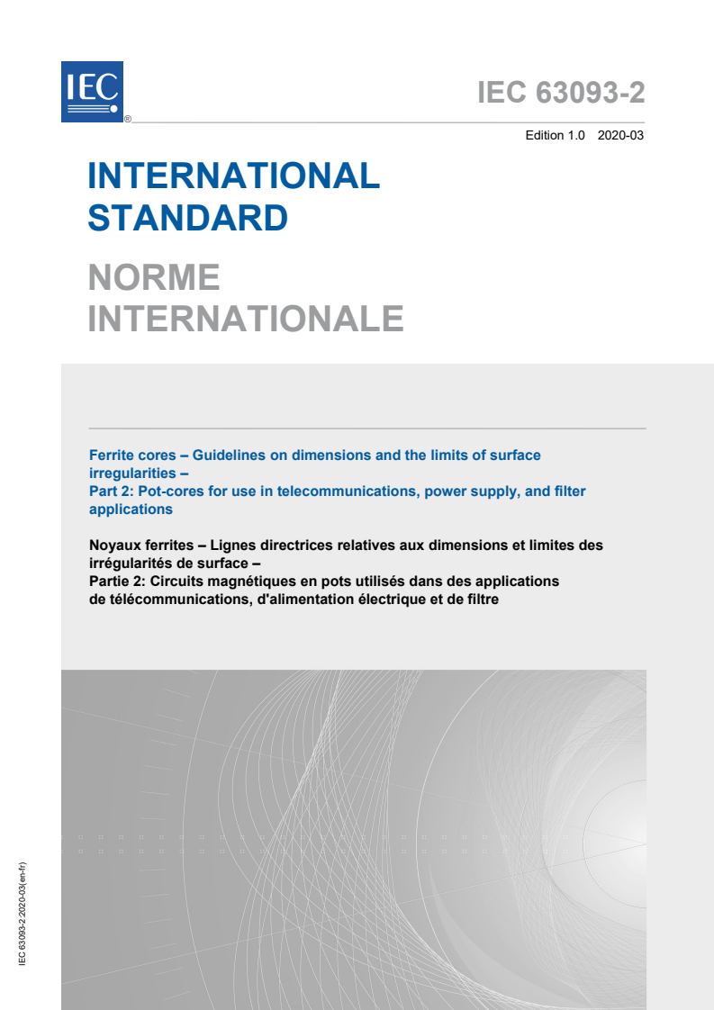 IEC 63093-2:2020 IEC 63093-2:2020 - Ferrite cores - Guidelines on dimensions and the limits of surface irregularities - Part 2: Pot-cores for use in telecommunications, power supply, and filter applications
Released:3/27/2020 - Page 1 preview