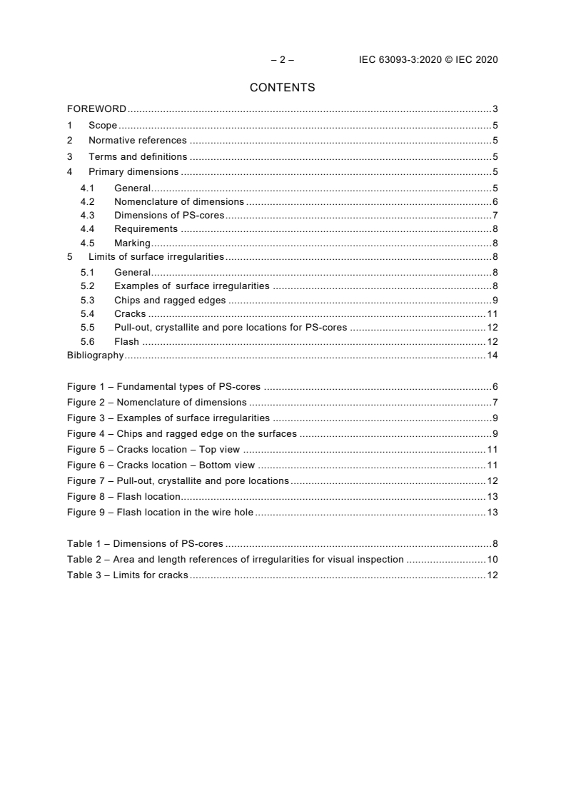 IEC 63093-3:2020 IEC 63093-3:2020 - Ferrite cores - Guidelines on dimensions and the limits of surface irregularities - Part 3: Half pot-cores made of ferrite for inductive proximity switches
Released:3/27/2020 - Page 4 preview