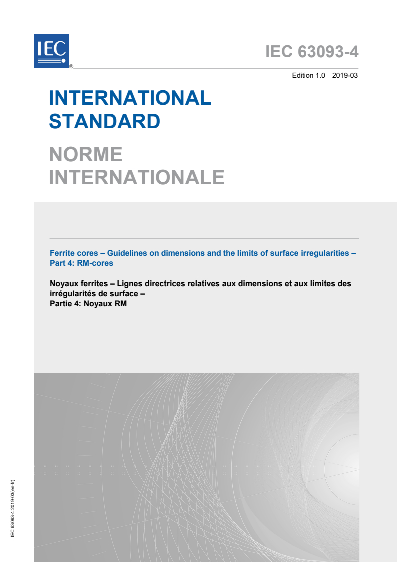 IEC 63093-4:2019 IEC 63093-4:2019 - Ferrite cores - Guidelines on dimensions and the limits of surface irregularities - Part 4: RM-cores
Released:3/8/2019 - Page 1 preview