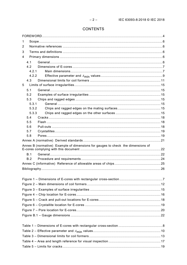 IEC 63093-8:2018 IEC 63093-8:2018 - Ferrite cores - Guidelines on dimensions and the limits of surface irregularities - Part 8: E-cores
Released:6/27/2018 - Page 4 preview