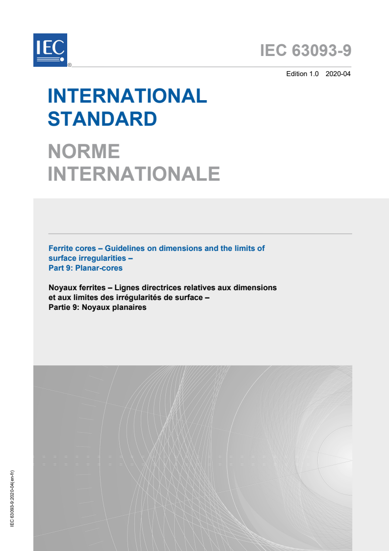 IEC 63093-9:2020 IEC 63093-9:2020 - Ferrite cores - Guidelines on dimensions and the limits of surface irregularities - Part 9: Planar cores
Released:4/16/2020 - Page 1 preview