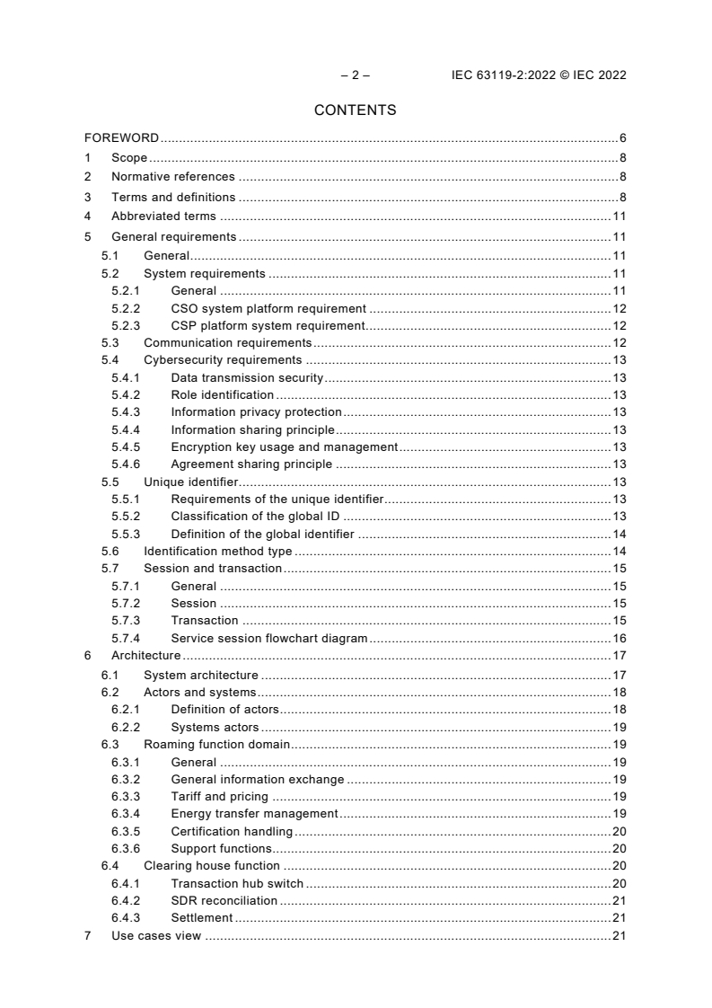 IEC 63119-2:2022 IEC 63119-2:2022 - Information exchange for electric vehicle charging roaming service ?- Part 2: Use cases
Released:10/18/2022 - Page 4 preview