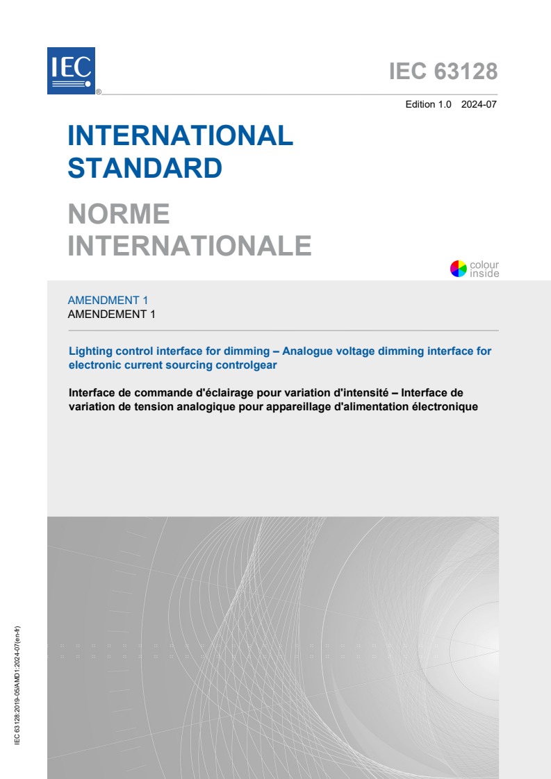 IEC 63128:2019/AMD1:2024 IEC 63128:2019/AMD1:2024 - Amendment 1 - Lighting control interface for dimming - Analogue voltage dimming interface for electronic current sourcing controlgear
Released:7/12/2024 - Page 1 preview