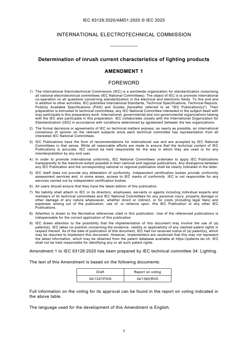 IEC 63129:2020/AMD1:2025 IEC 63129:2020/AMD1:2025 - Amendment 1 - Determination of inrush current characteristics of lighting products
Released:14. 10. 2025
Isbn:9782832707555 - Page 3 preview