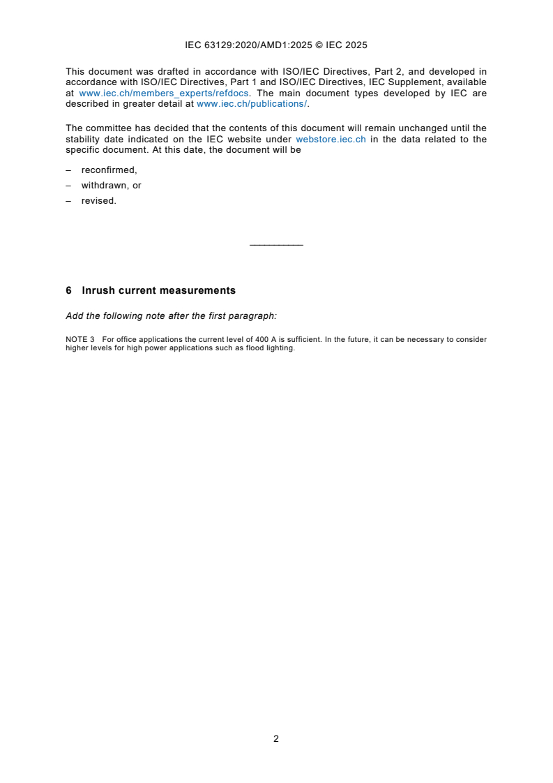 IEC 63129:2020/AMD1:2025 IEC 63129:2020/AMD1:2025 - Amendment 1 - Determination of inrush current characteristics of lighting products
Released:14. 10. 2025
Isbn:9782832707555 - Page 4 preview