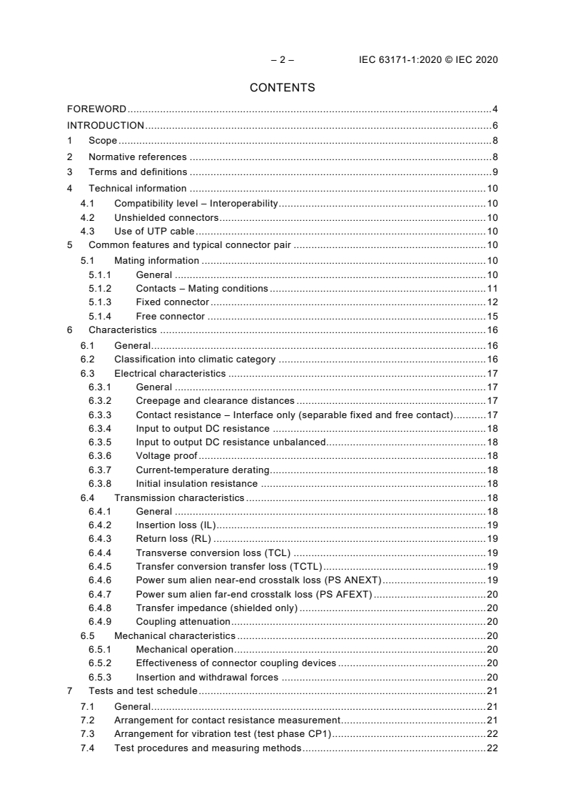 IEC 63171-1:2020 IEC 63171-1:2020 - Connectors for electrical and electronic equipment - Part 1: Detail specification for two-way, shielded or unshielded, free and fixed connectors - Mechanical mating information, pin assignment and additional requirements for Type 1 copper LC style
Released:4/14/2020 - Page 4 preview