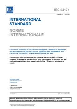 IEC 63171:2025 - Connectors for electrical and electronic equipment - Shielded or unshielded free and fixed connectors for balanced single-pair data transmission with current-carrying capacity - General requirements and tests
Released:14. 04. 2025
Isbn:9782832703373 - Page 3 preview