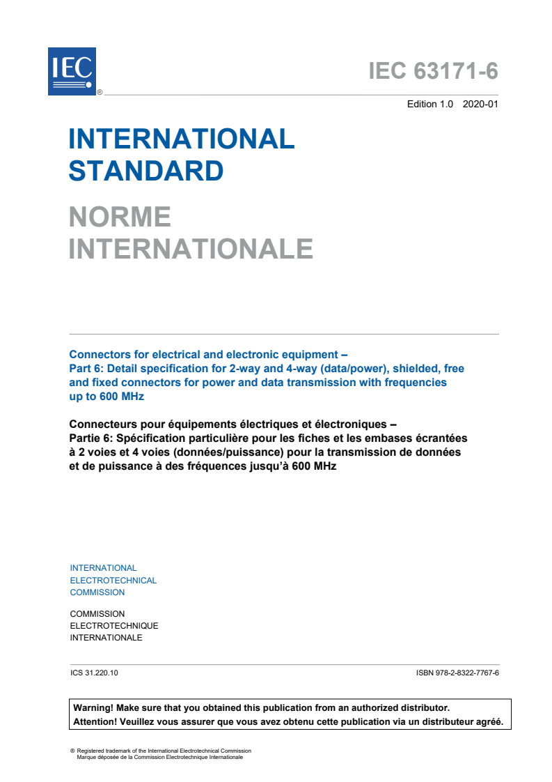 IEC 63171-6:2020 IEC 63171-6:2020 - Connectors for electrical and electronic equipment - Part 6: Detail specification for 2-way and 4-way (data/power), shielded, free and fixed connectors for power and data transmission with frequencies up to 600 MHz.
Released:1/20/2020 - Page 3 preview