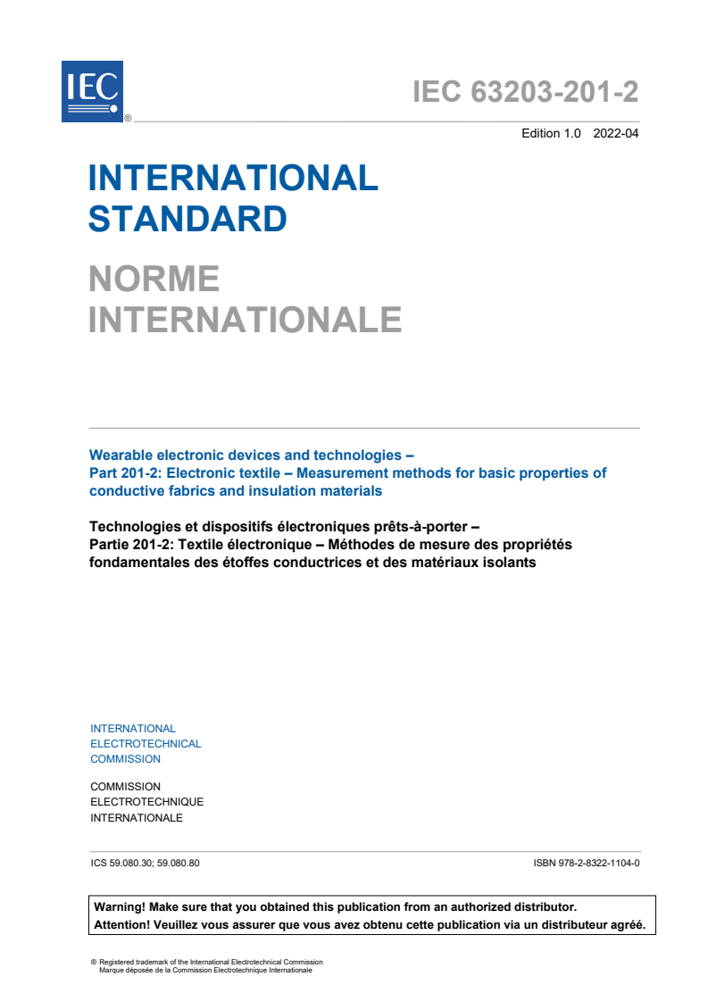 IEC 63203-201-2:2022 IEC 63203-201-2:2022 - Wearable electronic devices and technologies - Part 201-2: Electronic textile - Measurement methods for basic properties of conductive fabrics and insulation materials
Released:4/26/2022 - Page 3 preview