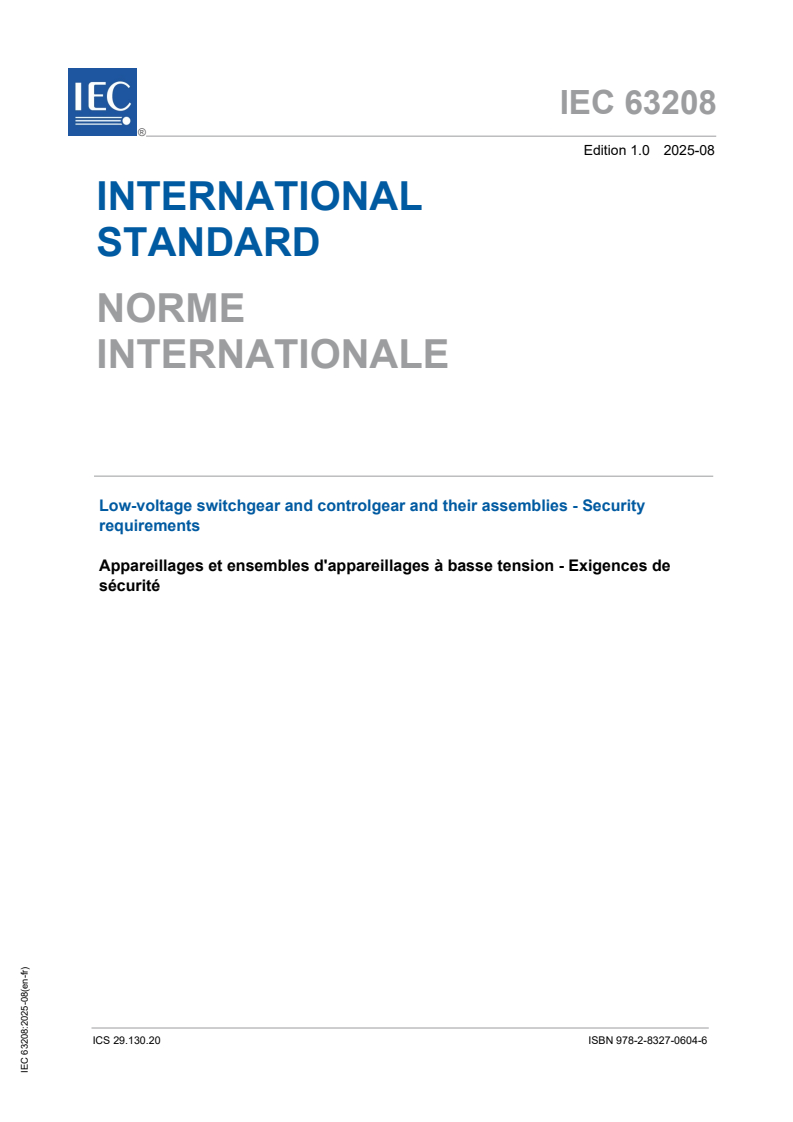 IEC 63208:2025 - Low-voltage switchgear and controlgear and their assemblies - Security requirements
Released:22. 08. 2025
Isbn:9782832706046