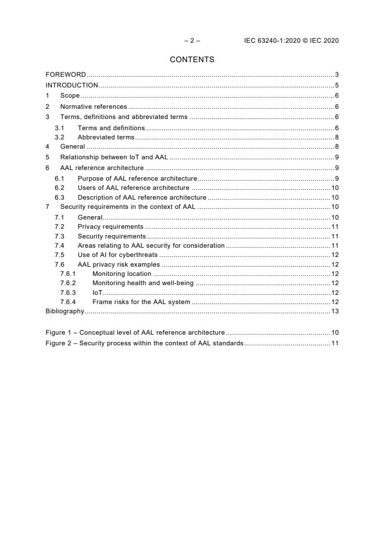 IEC 63240-1:2020 IEC 63240-1:2020 - Active assisted living (AAL) reference architecture and architecture model - Part 1: Reference architecture
Released:11/18/2020 - Page 4 preview