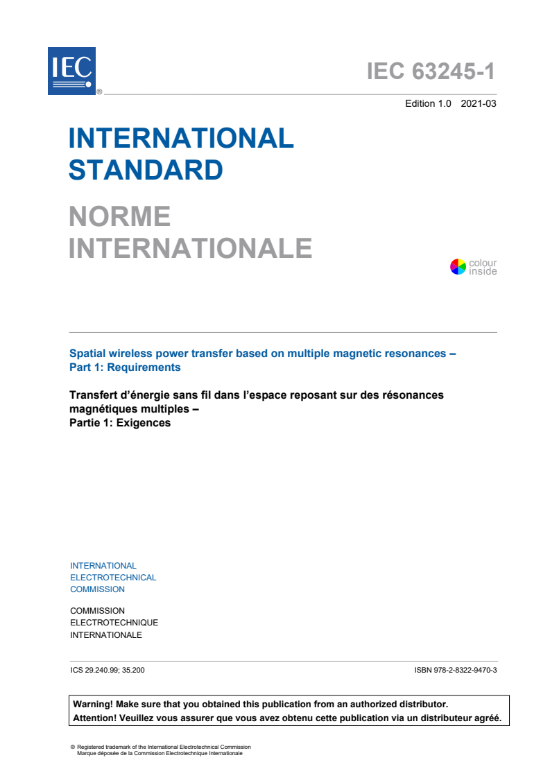 IEC 63245-1:2021 IEC 63245-1:2021 - Spatial wireless power transfer based on multiple magnetic resonances - Part 1: Requirements
Released:3/9/2021 - Page 3 preview