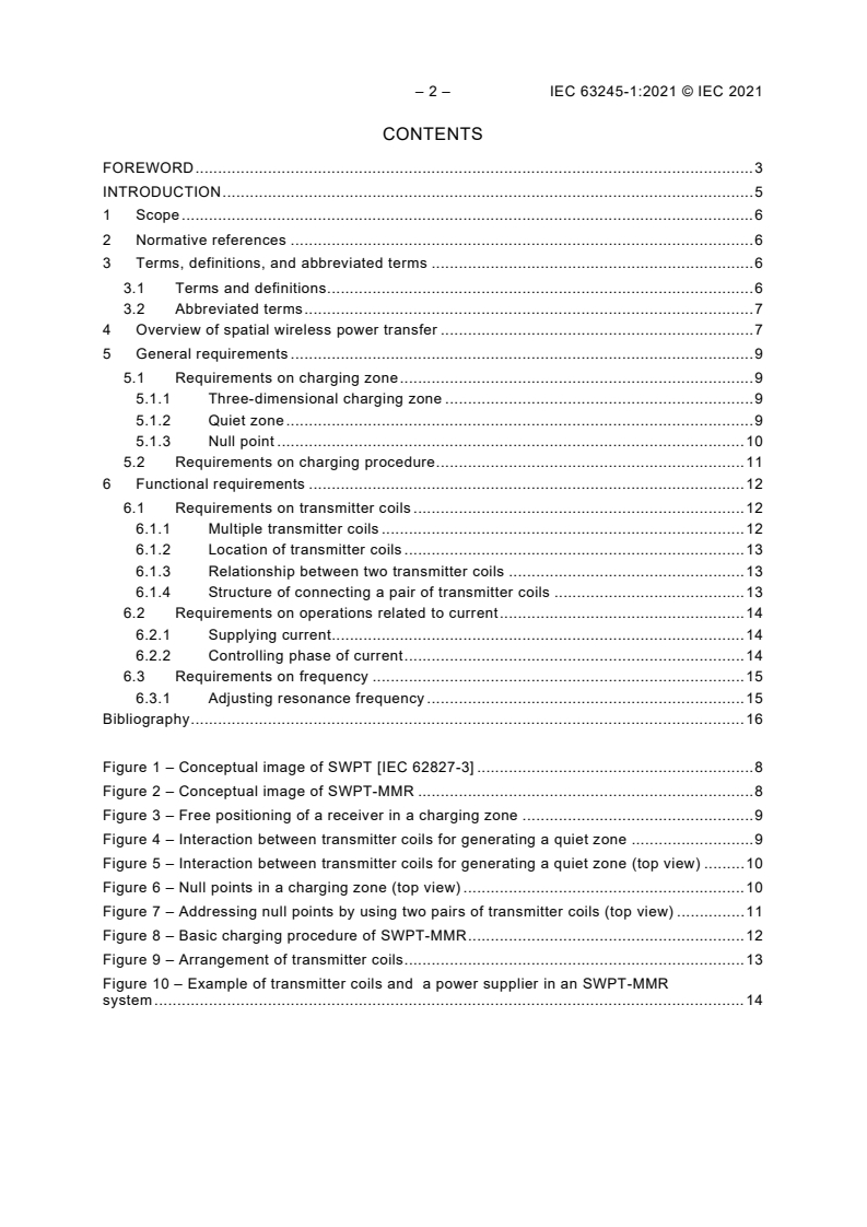 IEC 63245-1:2021 IEC 63245-1:2021 - Spatial wireless power transfer based on multiple magnetic resonances - Part 1: Requirements
Released:3/9/2021 - Page 4 preview