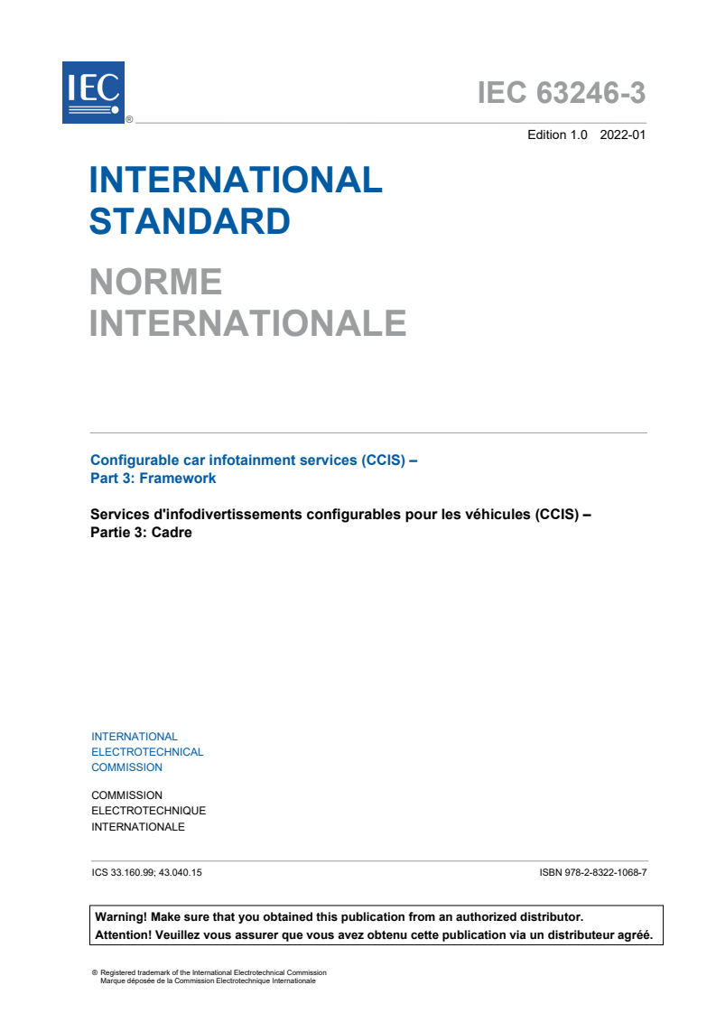 IEC 63246-3:2022 IEC 63246-3:2022 - Configurable car infotainment services (CCIS) - Part 3: Framework
Released:1/14/2022 - Page 3 preview