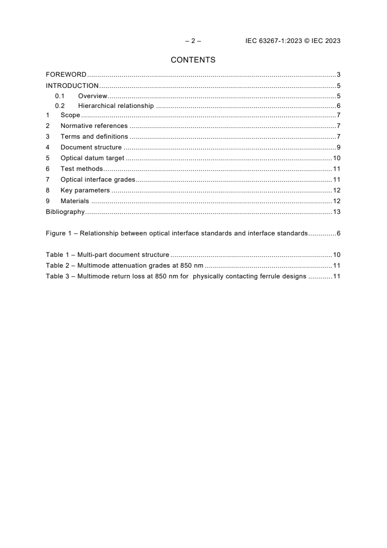 IEC 63267-1:2023 IEC 63267-1:2023 - Fibre optic interconnecting devices and passive components - Fibre optic connector optical interfaces - Part 1: Enhanced macro bend loss multimode 50 µm core diameter fibres - General and guidance
Released:5/11/2023 - Page 4 preview
