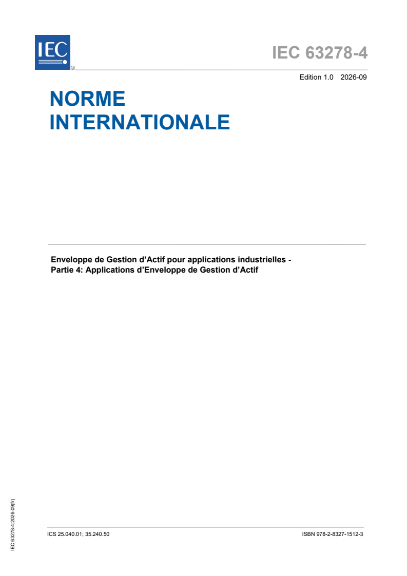 IEC 63278-4:2026 iec63278-4{ed1.0}fr - Enveloppe de Gestion d’Actif pour applications industrielles - Partie 4: Applications d’Enveloppe de Gestion d’Actif - Page 1 preview