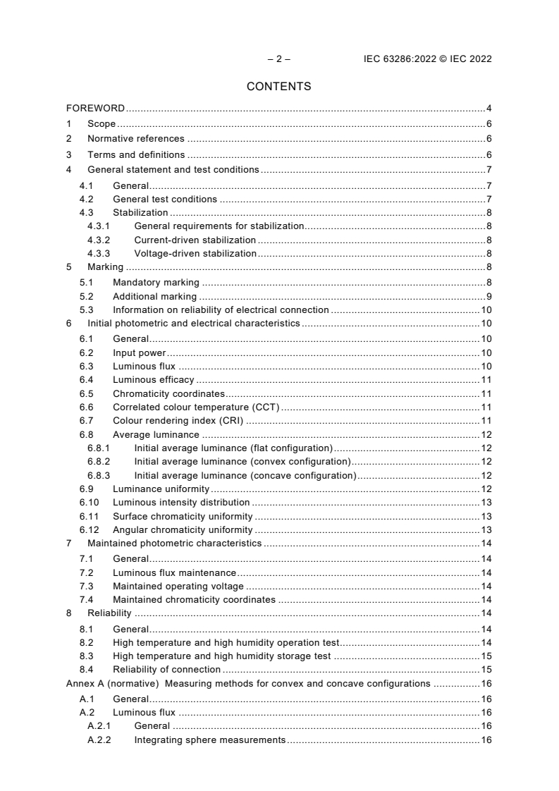 IEC 63286:2022 IEC 63286:2022 - Flexible organic light emitting diode (OLED) panels for general lighting - Performance requirements
Released:9/28/2022 - Page 4 preview